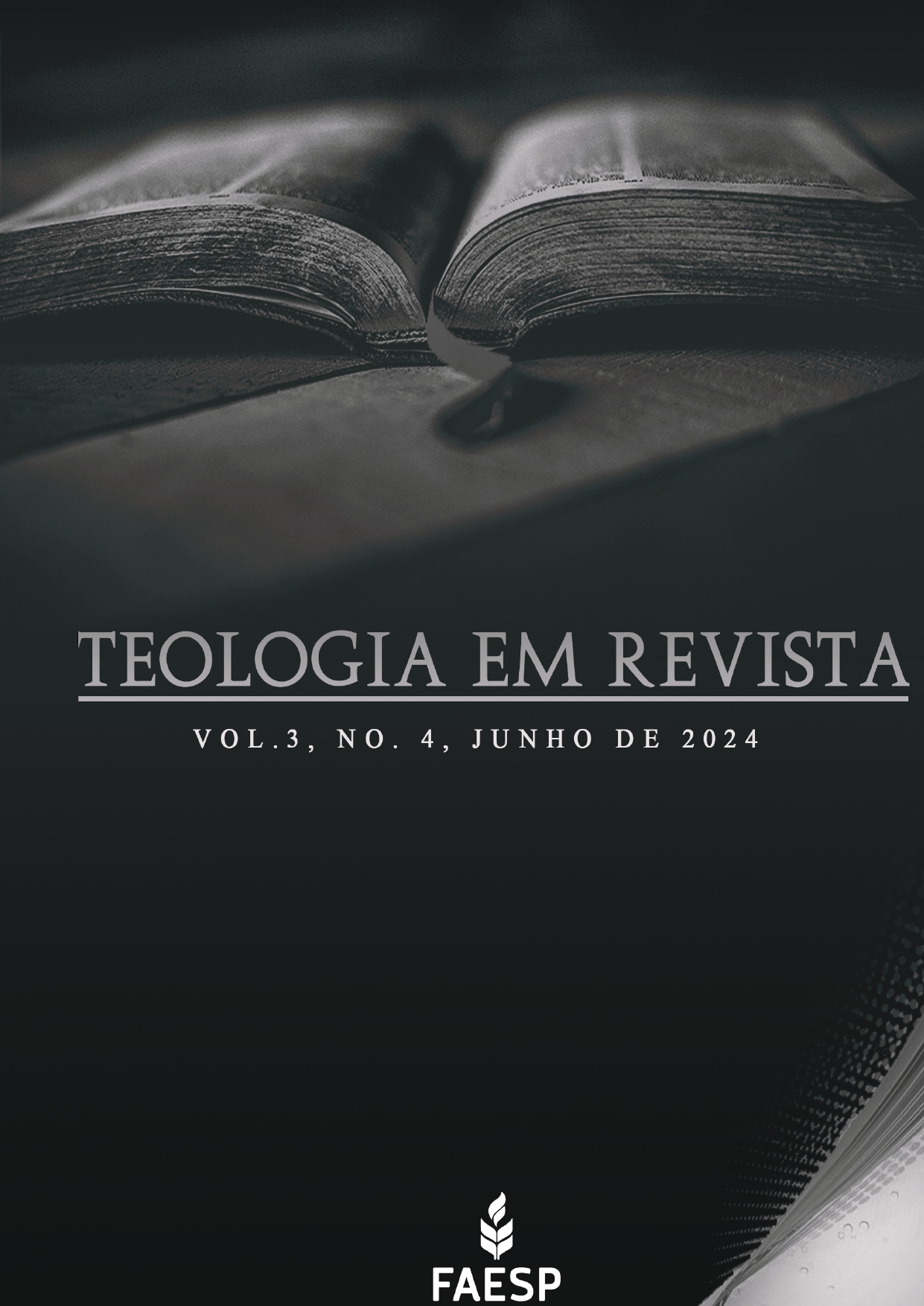 					Visualizar v. 3 n. 4 (2024): Teologia em Revista Número 3 - Ano 4 – Junho 2024
				